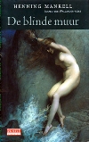 De Blinde muur-Henning Mankell
