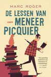 De lessen van meneer Picquier-Marc Roger