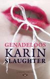 Genadeloos-Karin Slaughter
